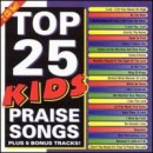 CDP-43  Top 25 Kids Praise Songs